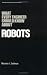 What Every Engineer Should Know about Robots