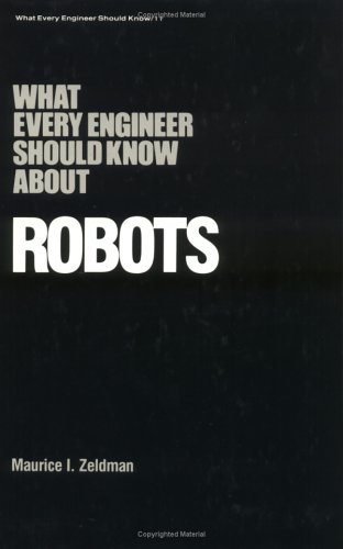 What Every Engineer Should Know about Robots