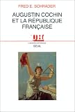Augustin Cochin et la République française