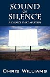 Sound of Silence: A Choice That Matters