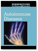 Autoimmune Diseases (Perspectives on Diseases and Disorders) (English and English Edition)
