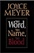 The Word, the Name, the Blood