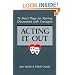 Acting It Out: 74 Short Plays for Starting Discussions With Teenagers