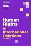 Human Rights in International Relations (Themes in International Relations)(2nd Edition)