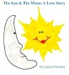 The Sun & The Moon: A Love Story