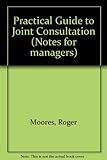 A practical guide to joint consultation