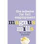 The Scheme for Full Employment