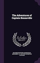 The Adventures of Captain Bonneville The Adventures of Captain Bonneville