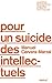 Pour un suicide des intellectuels