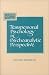 Transpersonal Psychology in Psychoanalytic Perspective (Philosophy & Psychology)