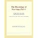 The Physiology of Marriage, Part 1 (Webster's Spanish Thesaurus Edition)