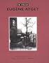 In Focus: Eugene Atget : Photographs from the J. Paul Getty Museum