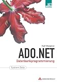 ADO.NET . Datenbankprogrammierung