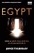 Egypt, How A Lost Civilization Was Rediscovered