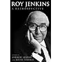 Roy Jenkins: A Retrospective