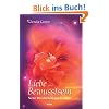 Liebe und Bewusstsein: Weisheiten von Jeshua