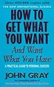 How to Get What You Want and Want What You Have: A Practical and Spiritual Guide to Personal Success