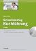 Produkt-Bild: Schnelleinstieg Buchf&uuml;hrung: Schritt f&uuml;r Schritt-Einf&uuml;hrung. Zum Testen: Demoversion Lexware financial office
