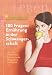 100 Fragen: Ern&auml;hrung in der Schwangerschaft. Aus der Hebammen-Sprechstunde. Mit gro&szlig;em Serviceteil.
