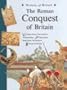 Roman Conquest of Britain Pb (History of Britain)