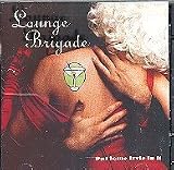 Revue The Lounge Brigade  / Put Some Style in It