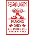 SEISMOLOGIST PARKING earth science NEW sign