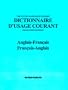 Dictionnaire D'Usage Courant: Francais-Anglais, Anglais-Francais (Living Language Book)