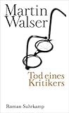 Tod eines Kritikers - Martin Walser
