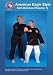 American Eagle Style Self-Defense, Volume 1