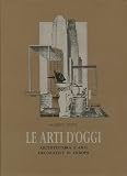 Le Arti d'Oggi : Architettura e arti decorative in Europa. Edition en Italien