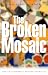 Book The Broken Mosaic: For an Economics Beyond Formulas