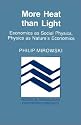 More Heat than Light: Economics as Social Physics, Physics as Nature's Economics (Historical Perspectives on Modern Economics)