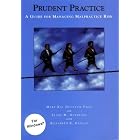Prudent Practice: A Guide for Managing Malpractice Risk by Mary Kay Houston; Elane M. Nuehring; Elisabeth R. Daguio