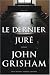 Le dernier juré (Broché)