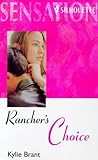 Rancher's Choice (Silhouette Sensation) (Silhouette Intimate Moments, No. 552) (Silhouette Intimate Moments, 7552)