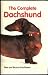 The Complete Dachshund (Dog Breed Books)