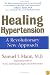 Healing Hypertension: A Revolutionary New Approach