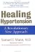   - Healing Hypertension: A Revolutionary New Approach