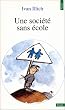 Une soci�t� sans �cole