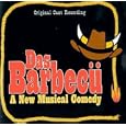 Das Barbecu A New Musical Com