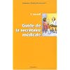 Guide de la secr�taire m�dicale