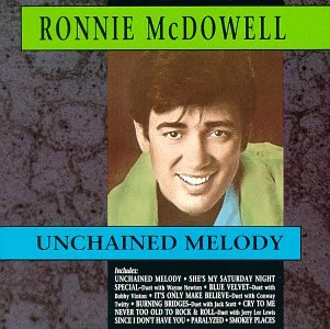 Ronnie McDowell - Unchained Melody - Zortam Music