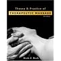 Theory and Practice of Therapeutic Massage (THEORY & PRACTICE OF THERAPEUTIC MASSAGE)