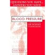 Blood Pressure: Questions You Have...Answers You Need (Questions You Have...answers You Need) by Karla Morales and R.M. Youngson