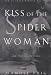 Book Kiss of the Spider Woman: And Two Other Plays