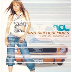 【クリックで詳細表示】RINA AIUCHI REMIXES Cool City Production vol.5
