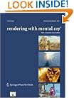 Rendering with mental ray� (mental ray� Handbooks)
