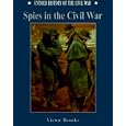 Spies in the Civil War (Untold History of the Civil War) by  Albert A. Nofi and Victor Brooks