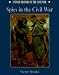 Spies in the Civil War (Untold History of the Civil War)