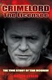 Review Mainstream Publishing  / Crimelord: The Licensee: The True Story of Tam McGraw